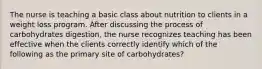 The nurse is teaching a basic class about nutrition to clients in a weight loss program. After discussing the process of carbohydrates digestion, the nurse recognizes teaching has been effective when the clients correctly identify which of the following as the primary site of carbohydrates?