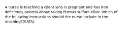 A nurse is teaching a client who is pregnant and has iron deficiency anemia about taking ferrous sulfate elixir. Which of the following instructions should the nurse include in the teaching?(SATA)