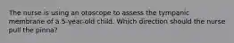 The nurse is using an otoscope to assess the tympanic membrane of a 5-year-old child. Which direction should the nurse pull the pinna?