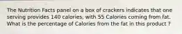 The Nutrition Facts panel on a box of crackers indicates that one serving provides 140 calories, with 55 Calories coming from fat. What is the percentage of Calories from the fat in this product ?