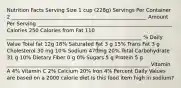 Nutrition Facts Serving Size 1 cup (228g) Servings Per Container 2 _____________________________________________________ Amount Per Serving _____________________________________________________ Calories 250 Calories from Fat 110 _____________________________________________________ % Daily Value Total fat 12g 18% Saturated Fat 3 g 15% Trans Fat 3 g Cholesterol 30 mg 10% Sodium 470mg 20% Total Carbohydrate 31 g 10% Dietary Fiber 0 g 0% Sugars 5 g Protein 5 g ________________________________________________________ Vitamin A 4% Vitamin C 2% Calcium 20% Iron 4% Percent Daily Values are based on a 2000 calorie diet Is this food item high in sodium?