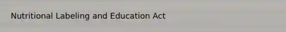 Nutritional Labeling and Education Act