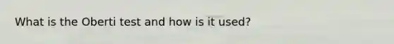 What is the Oberti test and how is it used?