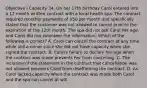 Objective I Capacity 34. On her 17th birthday Carol entered into a 12 month written contract with a local health spa. The contract required monthly payments of 50 per month and specifically stated that the customer was not allowed to cancel prior to the expiration of the 12th month. The spa did not ask Carol her age, and Carol did not volunteer the information. Which of the following is correct? A. Carol can cancel the contract at any time while still a minor since she did not have capacity when she signed the contract. B. Carol's failure to declare her age when the contract was made prevents her from cancelling. C. The inclusion of the statement in the contract that cancellation was not allowed prevents Carol from disaffirming the contract. D. As Carol lacked capacity when the contract was made both Carol and the spa can cancel at will