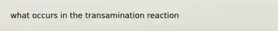 what occurs in the transamination reaction