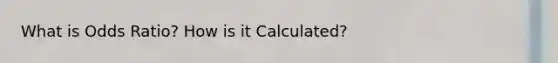 What is Odds Ratio? How is it Calculated?