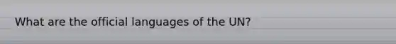 What are the official languages of the UN?