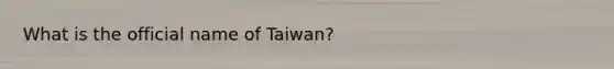 What is the official name of Taiwan?