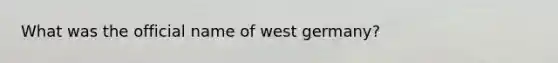 What was the official name of west germany?