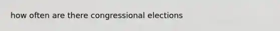 how often are there congressional elections