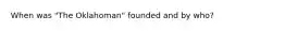 When was "The Oklahoman" founded and by who?