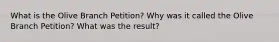 What is the Olive Branch Petition? Why was it called the Olive Branch Petition? What was the result?