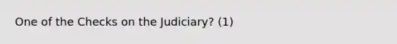 One of the Checks on the Judiciary? (1)