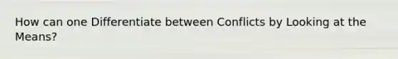 How can one Differentiate between Conflicts by Looking at the Means?