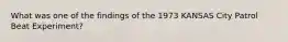 What was one of the findings of the 1973 KANSAS City Patrol Beat Experiment?