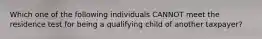 Which one of the following individuals CANNOT meet the residence test for being a qualifying child of another taxpayer?