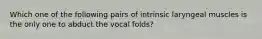 Which one of the following pairs of intrinsic laryngeal muscles is the only one to abduct the vocal folds?