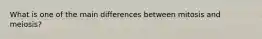 What is one of the main differences between mitosis and meiosis?