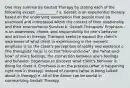 One may summarize Gestalt Therapy by stating each of the following except ___________? a. Gestalt is an experiential therapy based on the underlying assumption that people must be examined and understood within the context of their relationship and their environments Survival b. Gestalt Therapists' Emphasis - is on awareness, choice, and responsibility for one's behavior and actions In therapy Therapist seeks to expand the client's awareness of what client in experiencing in the moment, emphasis is on the client's perceptions of reality and existence c. The therapists' focus is on the "Here-and-now", the "what-and-how" of one's feelings, the connection between one's feelings and behavior. Eagerness to discover what client's behavior is doing for client d. Emphasis is on the process (what is happening right now in therapy) instead of content (what is being talked about in therapy) e. All of the Above can be useful in summarizing Gestalt Therapy.