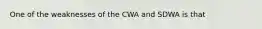 One of the weaknesses of the CWA and SDWA is that