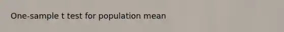 One-sample t test for population mean