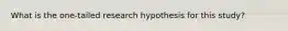 What is the one-tailed research hypothesis for this study?