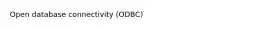 Open database connectivity (ODBC)