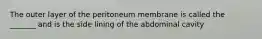 The outer layer of the peritoneum membrane is called the _______ and is the side lining of the abdominal cavity