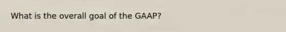 What is the overall goal of the GAAP?