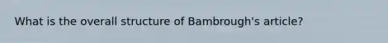 What is the overall structure of Bambrough's article?