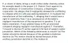 P, a citizen of Idaho, brings a multi million dollar diversity action for wrongful death in the proper U.S. District Court against his wife's employer, D Construction Company, a Washington corporation. He alleges that D negligently allowed the scaffolding to collapse while his wife was walking beneath it. D impleads the manufacturer of the scaffolding, T, alleging that it would have a right to indemnity from T as a consequence of the latter's negligent manufacture of the equipment in question. T is an Idaho corporation. P was granted leave to file an amended complaint alleging negligent manufacture against T. Thereafter, T moved to dismiss P's action against it for lack of subject matter jurisdiction. Which of the following statements is correct? (a) The motion should be denied because of the pendent jurisdiction doctrine (b) The motion should be denied because of the ancillary jurisdiction doctrine (c) The motion sh