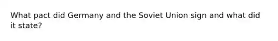 What pact did Germany and the Soviet Union sign and what did it state?