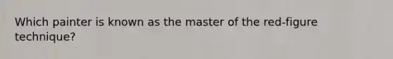 Which painter is known as the master of the red-figure technique?