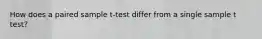 How does a paired sample t-test differ from a single sample t test?