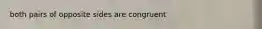 both pairs of opposite sides are congruent