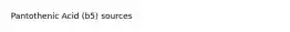 Pantothenic Acid (b5) sources