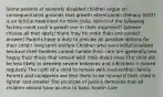 Some parents of severely disabled children argue on consequentialist grounds that growth attentuation therapy (GAT) is an ethical treatment for their child. Which of the following factors could such a parent use in their argument? [please choose all that apply; there may be more than one correct answer] Parents have a duty to provide all possible options for their child's long term welfare Children who are institutionalized because their families cannot handle their care are generally less happy than those that remain with their loved ones The child will be less likely to develop severe bedsores and infections if moved regularly The right of a child to remain with his/her/their family Parents and caregivers are less likely to be injured if their child is lighter and smaller The principle of justice demands that all children should have access to basic health care