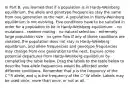 In Part B, you learned that if a population is in Hardy-Weinberg equilibrium, the allele and genotype frequencies stay the same from one generation to the next. A population in Hardy-Weinberg equilibrium is not evolving. Five conditions have to be satisfied in order for a population to be in Hardy-Weinberg equilibrium: - no mutations - random mating - no natural selection - extremely large population size - no gene flow If any of these conditions are violated, the population does not stay in Hardy-Weinberg equilibrium, and allele frequencies and genotype frequencies may change from one generation to the next. Explore some potential departures from Hardy-Weinberg equilibrium by completing the table below. Drag the labels to the table below to describe how allele frequencies would be affected under different conditions. Remember that p is the frequency of the C^R allele, and q is the frequency of the C^W allele. Labels may be used once, more than once, or not at all.