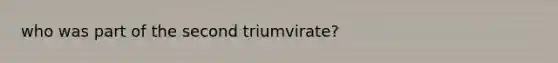 who was part of the second triumvirate?