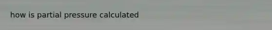 how is partial pressure calculated