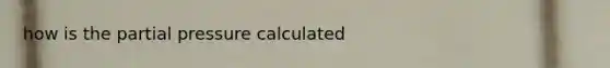 how is the partial pressure calculated