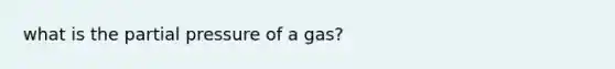 what is the partial pressure of a gas?