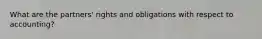 What are the partners' rights and obligations with respect to accounting?