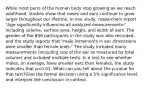 While most parts of the human body stop growing as we reach adulthood, studies show that noses and ears continue to grow larger throughout our lifetime. In one study, researchers report "Age significantly influenced all analyzed measurements:" including volume, surface area, height, and width of ears. The gender of the 859 participants in the study was also recorded, and the study reports that "male increments in ear dimensions were smaller than female ones." The study included many measurements (including size of the ear as measured by total volume) and included multiple tests. In a test to see whether males, on average, have smaller ears than females, the study indicates that p<0.01. What can you tell about the p-value for that test?Give the formal decision using a 5% significance level, and interpret the conclusion in context.