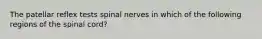 The patellar reflex tests spinal nerves in which of the following regions of the spinal cord?