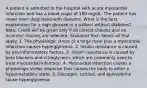 A patient is admitted to the hospital with acute myocardial infarction and has a blood sugar of 180 mg/dL. The patient has never been diagnosed with diabetes. What is the best explanation for a high glucose in a patient without diabetes? Note: Credit will be given only if all correct choices and no incorrect choices are selected. Standard Text: Select all that apply. 1. The physiologic stress of a large meal plus a myocardial infarction causes hyperglycemia. 2. Insulin resistance is caused by pro-inflammatory factors. 3. Insulin resistance is caused by beta blockers and nitroglycerin, which are commonly used to treat myocardial infarction. 4. Myocardial infarction causes a physiologic stress response that causes the body to enter a hypermetabolic state. 5. Glucagon, cortisol, and epinephrine cause hyperglycemia.