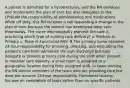 A patient is admitted for a hysterectomy, and the RN develops and implements the plan of care but also delegates to the LPN/LVN the responsibility of administering oral medications. While off duty, this RN receives a call requesting a change in the plan of care because the patient has developed deep vein thrombosis. The nurse who originally planned the care is practicing which type of nursing care delivery? a. Modular b. Primary c. Team d. Functional ANS: B The primary nurse assumes 24-hour responsibility for planning, directing, and evaluating the patient's care from admission through discharge but may delegate or provide primary care during the shift when present. In modular care delivery, a small team is assigned to a geographic location during their assigned shift. In team nursing the RN directs members of the team who are providing care but does not assume 24-hour responsibility. Functional nursing focuses on completion of tasks rather than on specific patients.