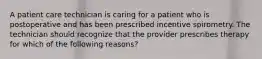 A patient care technician is caring for a patient who is postoperative and has been prescribed incentive spirometry. The technician should recognize that the provider prescribes therapy for which of the following reasons?