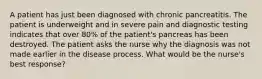 A patient has just been diagnosed with chronic pancreatitis. The patient is underweight and in severe pain and diagnostic testing indicates that over 80% of the patient's pancreas has been destroyed. The patient asks the nurse why the diagnosis was not made earlier in the disease process. What would be the nurse's best response?