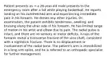 Patient presents as → a 26-year-old male presents to the emergency room after a fall while playing basketball. He reports landing on his outstretched arm and experiencing immediate pain in his forearm. He denies any other injuries. On examination, the patient exhibits tenderness, swelling, and bruising along the ulnar side of his forearm. He has limited range of motion in his wrist and elbow due to pain. The radial pulse is intact, and there are no sensory or motor deficits. X-rays of the forearm reveal a transverse fracture of the ulna shaft, consistent with a nightstick fracture. There is no displacement or involvement of the radial bone. The patient's arm is immobilized in a long arm splint, and he is referred to an orthopedic specialist for further management.